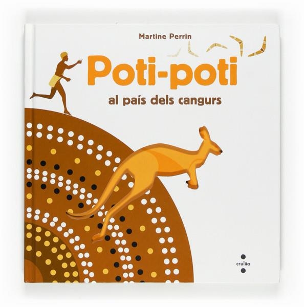 POTI POTI AL PAIS DELS CANGURS | 9788466123501 | PERRIN, MARTINE | Llibreria Online de Banyoles | Comprar llibres en català i castellà online