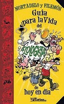 GUIA PARA LA VIDA MORTADELO. ECOLOGIA | 9788466636353 | IBAÑEZ TALAVERA, FRANCISCO | Llibreria Online de Banyoles | Comprar llibres en català i castellà online