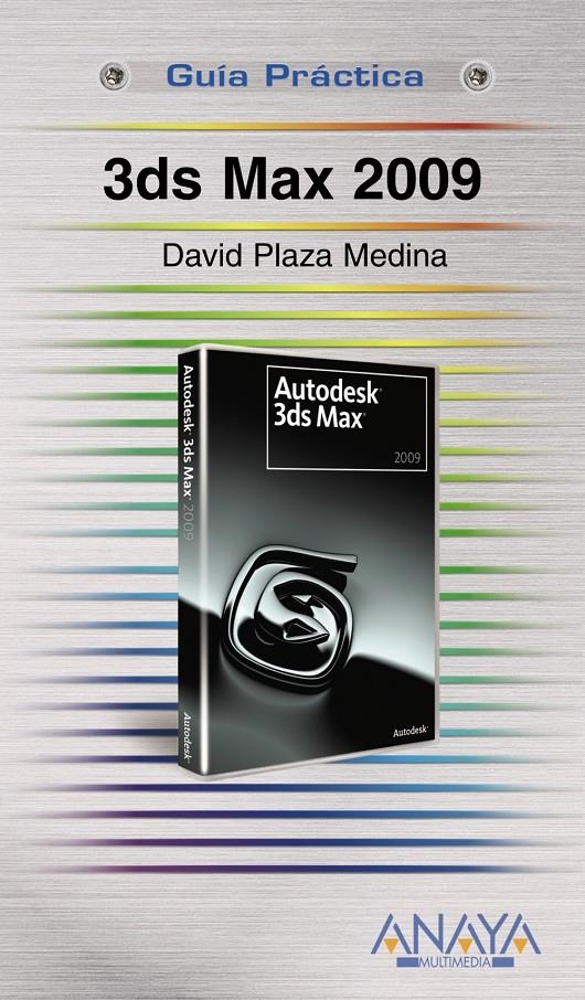 3DS MAX 2009 | 9788441525177 | PLAZA MEDINA, DAVID | Llibreria Online de Banyoles | Comprar llibres en català i castellà online