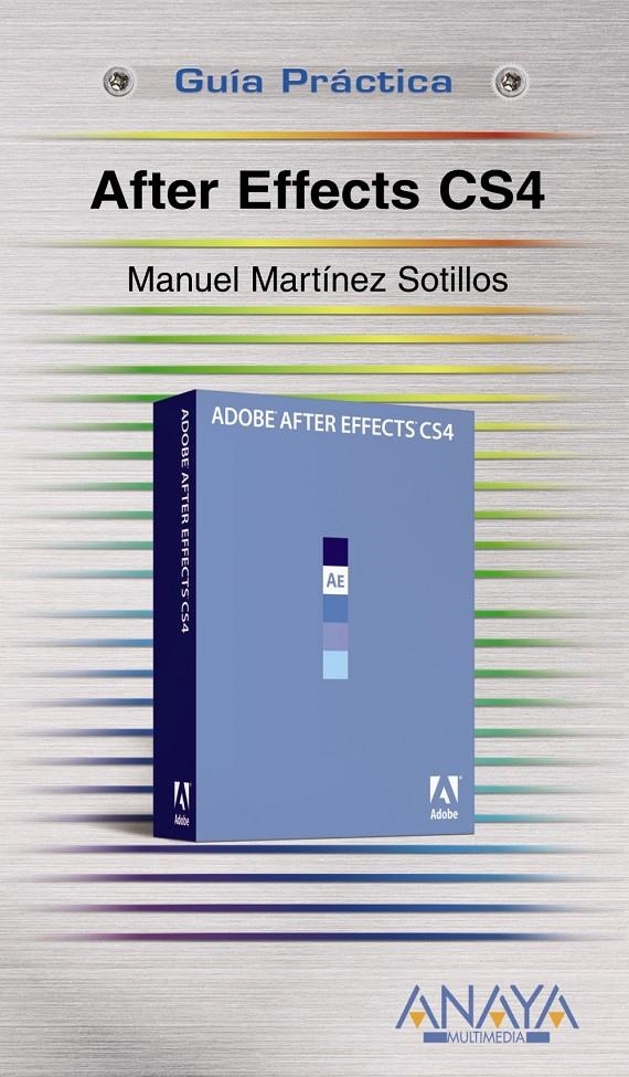 AFTER EFFECTS CS4 | 9788441525757 | MARTÍNEZ SOTILLOS, MANUEL | Llibreria Online de Banyoles | Comprar llibres en català i castellà online