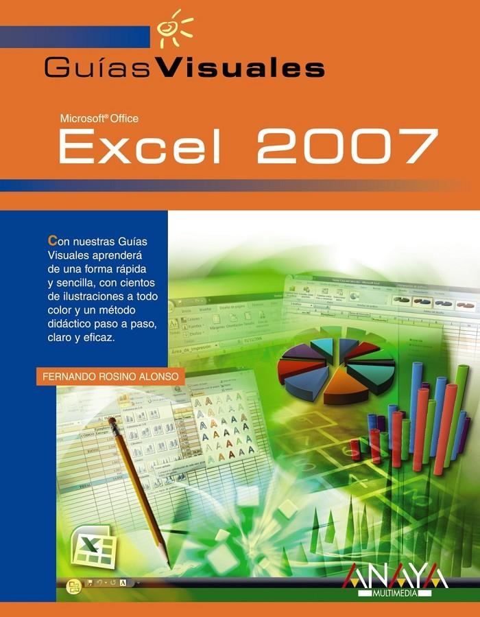 EXCEL 2007 : GUIAS VISUALES | 9788441521681 | ROSINO, FERNANDO | Llibreria Online de Banyoles | Comprar llibres en català i castellà online