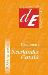 DICCIONARI NEERLANDÈS-CATALÀ | 9788441218833 | DUEZ, ANN/DE NIJS, BOB | Llibreria L'Altell - Llibreria Online de Banyoles | Comprar llibres en català i castellà online - Llibreria de Girona