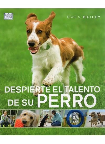 DESPIERTE EL TALENTO DE SU PERRO | 9788428215275 | BAILEY, GWEN | Llibreria Online de Banyoles | Comprar llibres en català i castellà online