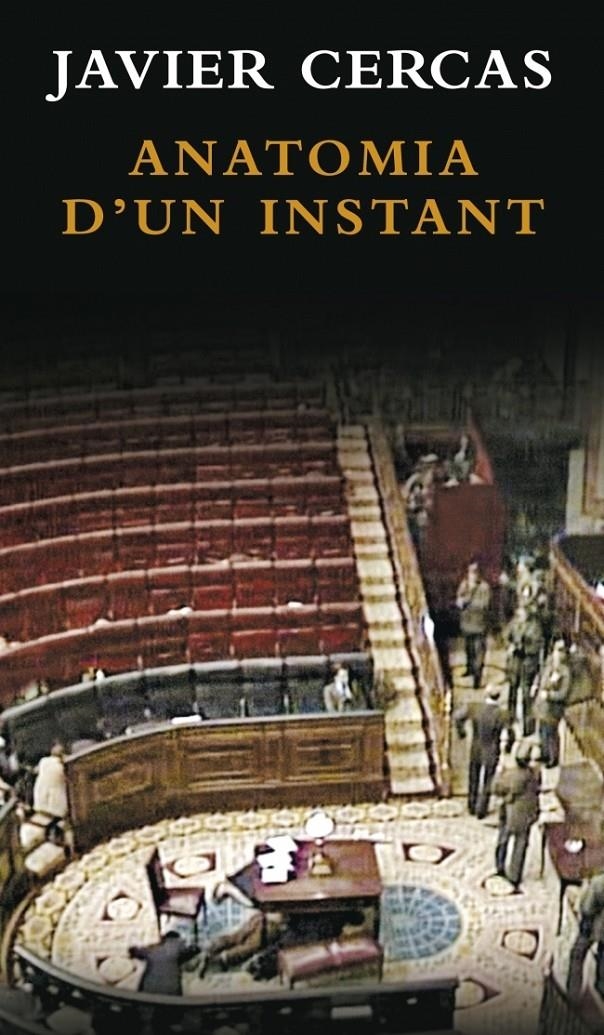 ANATOMIA D'UN INSTANT | 9788401387432 | CERCAS,JAVIER | Llibreria Online de Banyoles | Comprar llibres en català i castellà online