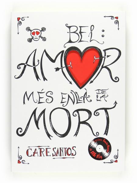 BEL: AMOR MÉS ENLLÀ DE LA MORT | 9788466122719 | SANTOS, CARE | Llibreria Online de Banyoles | Comprar llibres en català i castellà online