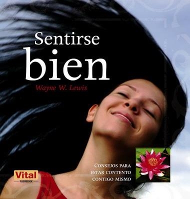 SENTIRSE BIEN | 9788499170169 | LEWIS,WAYNE W. | Llibreria L'Altell - Llibreria Online de Banyoles | Comprar llibres en català i castellà online - Llibreria de Girona