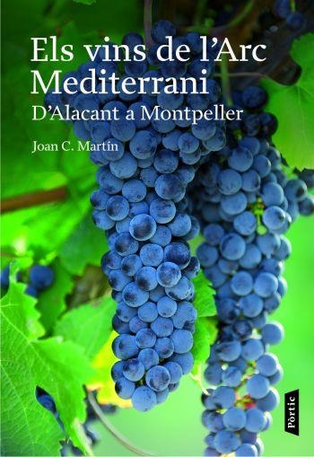 VINS DE L'ARC MEDITERRANI,ELS | 9788498090659 | C.MARTÍN,JOAN | Llibreria Online de Banyoles | Comprar llibres en català i castellà online