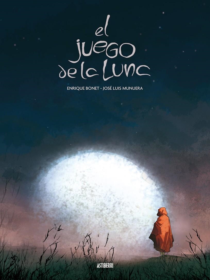 JUEGO DE LA LUNA,EL | 9788492769179 | BONET,ENRIQUE I MUNUERA,JOSÉ LUIS | Llibreria L'Altell - Llibreria Online de Banyoles | Comprar llibres en català i castellà online - Llibreria de Girona