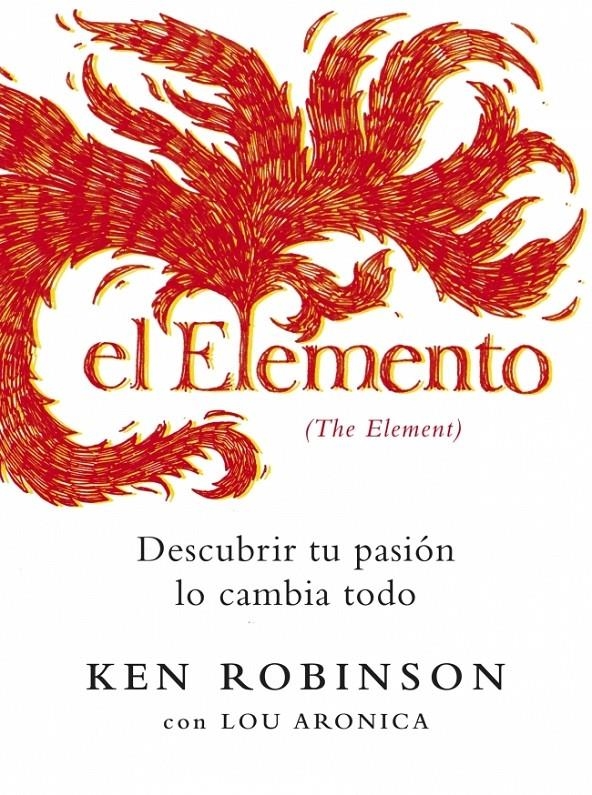 ELEMENTO, EL. DESCUBRIR TU PASION LO CAMBIA TODO | 9788425343407 | ROBINSON, KEN/ARONICA, LOU | Llibreria Online de Banyoles | Comprar llibres en català i castellà online