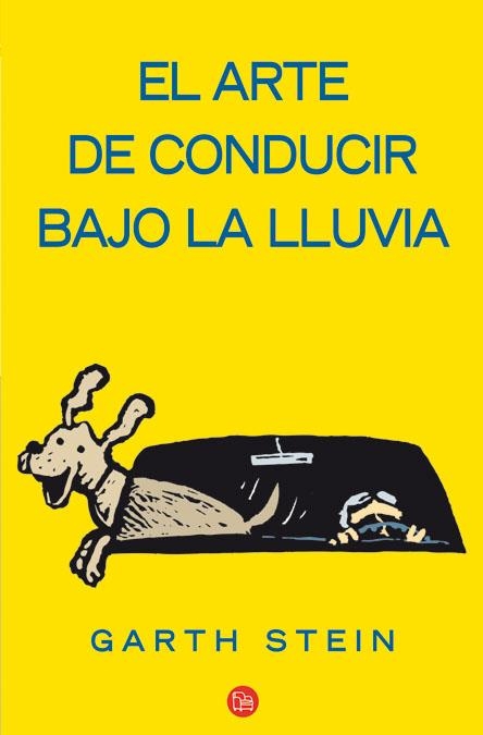 ARTE DE CONDUCIR BAJO0 LA LLUVIA | 9788466323314 | STEIN,GARTH | Llibreria Online de Banyoles | Comprar llibres en català i castellà online