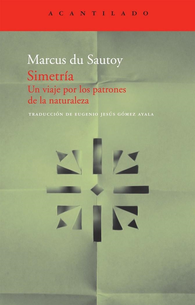 SIMETRIA. UN VIAJE POR LOS PATRONES DE LA NATURALEZA | 9788492649174 | SAUTOY, MARCUS DU | Llibreria Online de Banyoles | Comprar llibres en català i castellà online