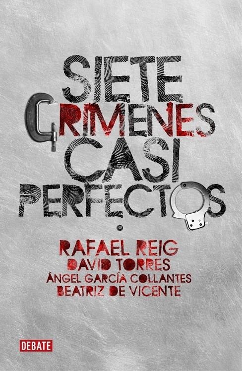 SIETE CRIMENES CASI PERFECTOS | 9788483068236 | REIG,R;TORRES,D;GARCÍA COLLANTES,A;DE VICENTE,B | Llibreria Online de Banyoles | Comprar llibres en català i castellà online