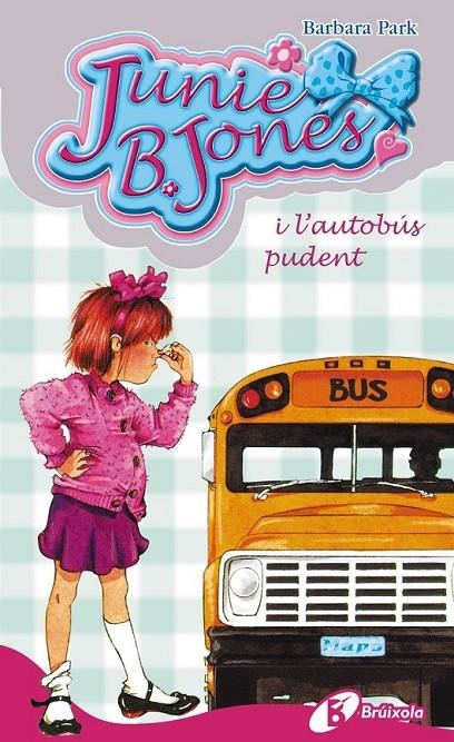 JUNIE B. JONES I L'AUTOBUS PÙDENT | 9788483040140 | PARK, BARBARA | Llibreria Online de Banyoles | Comprar llibres en català i castellà online