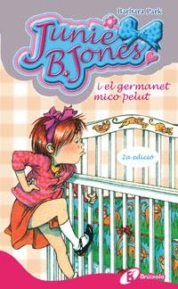 JUNIE B. JONES I EL GERMANET MICO PELU | 9788483040133 | PARK, BARBARA | Llibreria Online de Banyoles | Comprar llibres en català i castellà online