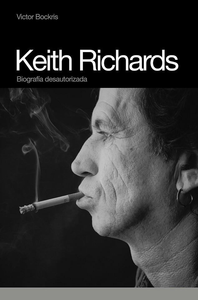 KEITH RICHARDS. BIOGRAFIA DESAUTORIZADA | 9788496879423 | BOCKRIS, VICTOR | Llibreria Online de Banyoles | Comprar llibres en català i castellà online