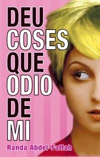 DEU COSES QUE ODIO DE MI | 9788424632250 | ABDEL-FATTAH, RANDA | Llibreria L'Altell - Llibreria Online de Banyoles | Comprar llibres en català i castellà online - Llibreria de Girona