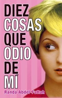 DIEZ COSAS QUE ODIO DE MÍ | 9788424632267 | ABDEL-FATTAH, RANDA | Llibreria Online de Banyoles | Comprar llibres en català i castellà online