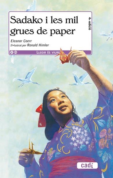 SADAKO I LES MIL GRUES DE PAPER | 9788447440108 | COER, ELEANOR | Llibreria Online de Banyoles | Comprar llibres en català i castellà online