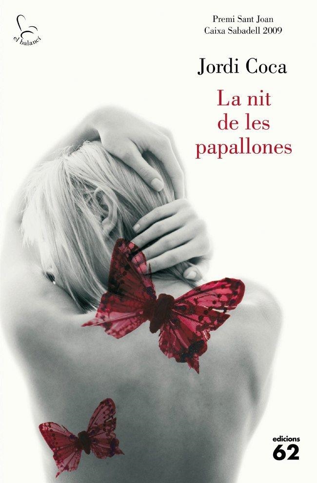 NIT DE LES PAPALLONES, LA | 9788429763430 | COCA, JORDI | Llibreria L'Altell - Llibreria Online de Banyoles | Comprar llibres en català i castellà online - Llibreria de Girona