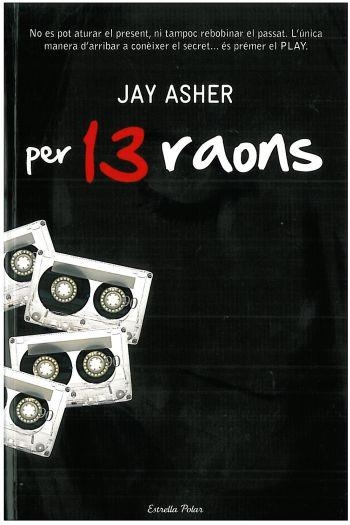 PER TRETZE RAONS | 9788492790845 | ASHER, JAY | Llibreria Online de Banyoles | Comprar llibres en català i castellà online