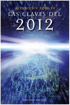CLAVES DEL 2012, LAS | 9788497775847 | FOWLER, ALEXANDER | Llibreria Online de Banyoles | Comprar llibres en català i castellà online