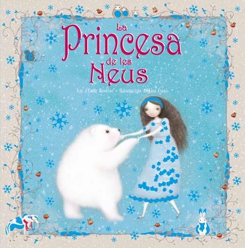 PRINCESA DE LES NEUS,LA | 9788492691180 | HAWKINS,EMILY | Llibreria L'Altell - Llibreria Online de Banyoles | Comprar llibres en català i castellà online - Llibreria de Girona