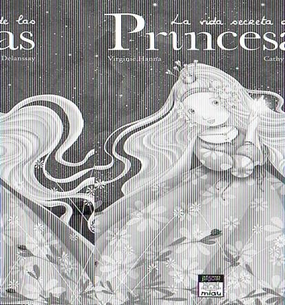 VIDA SECRETA DE LAS PRINCESAS,LA | 9788496423756 | HANNA,VIRGINIE,DELANSSAY,CATHY | Llibreria Online de Banyoles | Comprar llibres en català i castellà online