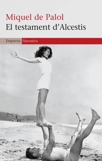 EL TESTAMENT D'ALCESTIS | 9788497874458 | DE PALOL, MIQUEL | Llibreria Online de Banyoles | Comprar llibres en català i castellà online