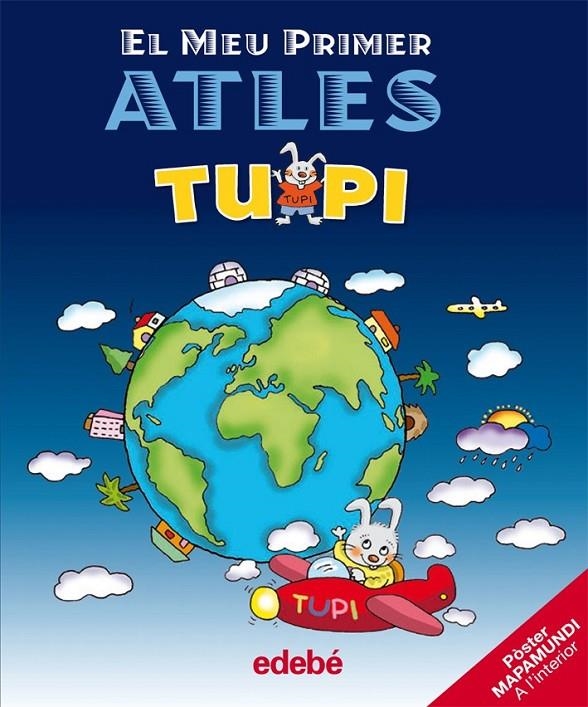 MEU PRIMER ATLES TUPI,EL | 9788423692798 | EDEBÉ, OBRA COLECTIVA | Llibreria Online de Banyoles | Comprar llibres en català i castellà online