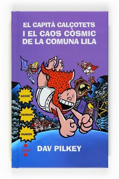 CAPITÀ CALÇOTETS I EL CAOS CÒSMIC DE LA COMUNA LILA | 9788466123792 | PILKEY,DAV | Llibreria Online de Banyoles | Comprar llibres en català i castellà online