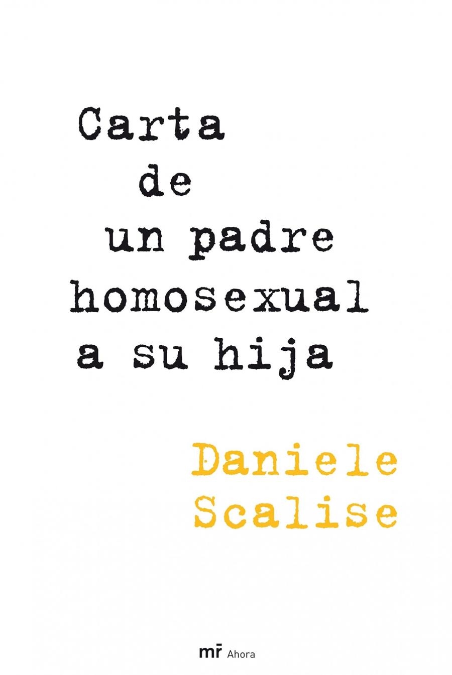 CARTA DE UN PADRE HOMOSEXUAL A SU HIJA | 9788427035379 | SCALISE, DANIELE | Llibreria Online de Banyoles | Comprar llibres en català i castellà online