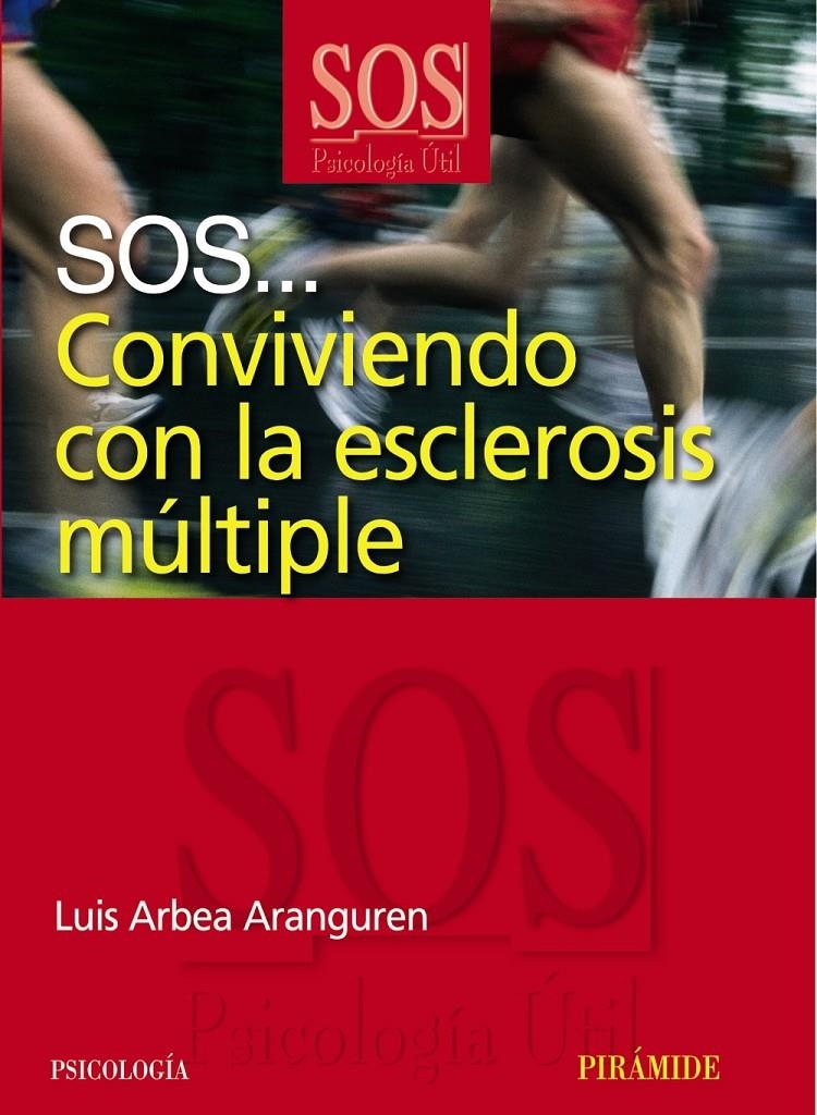 SOS... CONVIVIENDO CON ESCLEROSIS MULTIPLE | 9788436822717 | ARBEA, DAVID | Llibreria Online de Banyoles | Comprar llibres en català i castellà online