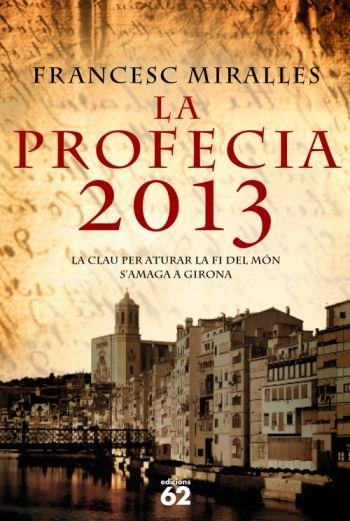 PROFECIA 2013,LA | 9788429763553 | MIRALLES,FRANCESC | Llibreria Online de Banyoles | Comprar llibres en català i castellà online