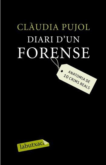 DIARI D'UN FORENSE | 9788499300214 | PUJOL,CLAUDIA | Llibreria Online de Banyoles | Comprar llibres en català i castellà online