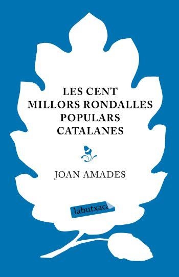 CENT MILLORS RONDALLES POPULARS, LES | 9788499300245 | AMADES,JOAN | Llibreria Online de Banyoles | Comprar llibres en català i castellà online