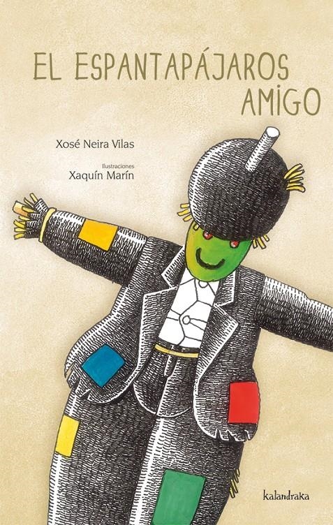 ESPANTAPAJAROS AMIGO, EL | 9788492608133 | NEIRA VILAS, XOSE. IL·LUSTRACIÓ: XAQUÍN MARÍN | Llibreria Online de Banyoles | Comprar llibres en català i castellà online