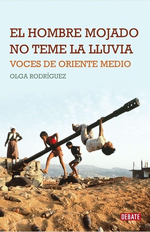 HOMBRE MOJADO NO TEME LA LLUVIA,EL | 9788483068267 | RODRÍGUEZ,OLGA | Llibreria L'Altell - Llibreria Online de Banyoles | Comprar llibres en català i castellà online - Llibreria de Girona