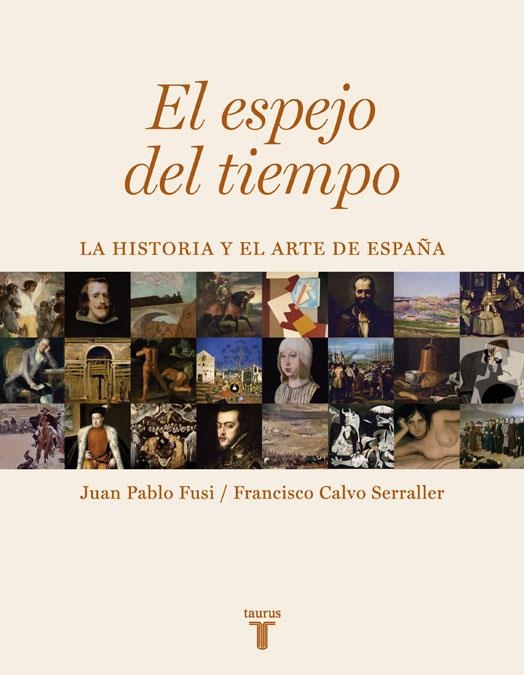 ESPEJO DEL TIEMPO,EL | 9788430606733 | FUSI,JUAN PABLO/ CALVO SERALLER,FRANCISCO | Llibreria Online de Banyoles | Comprar llibres en català i castellà online