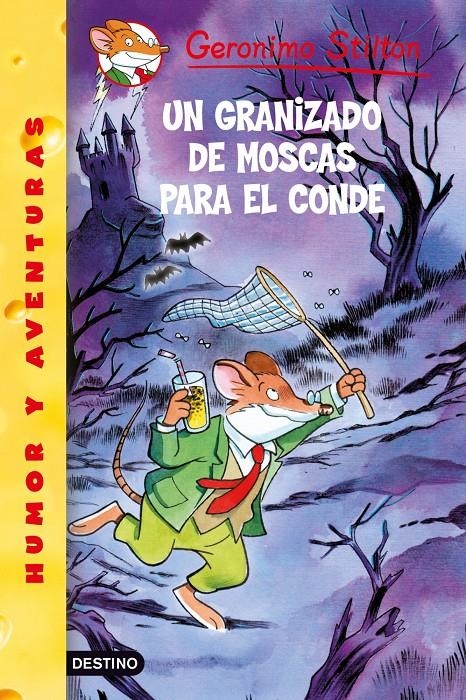 UN GRANIZADO DE MOSCAS PARA EL CONDE | 9788408086062 | STILTON,GERONIMO | Llibreria Online de Banyoles | Comprar llibres en català i castellà online