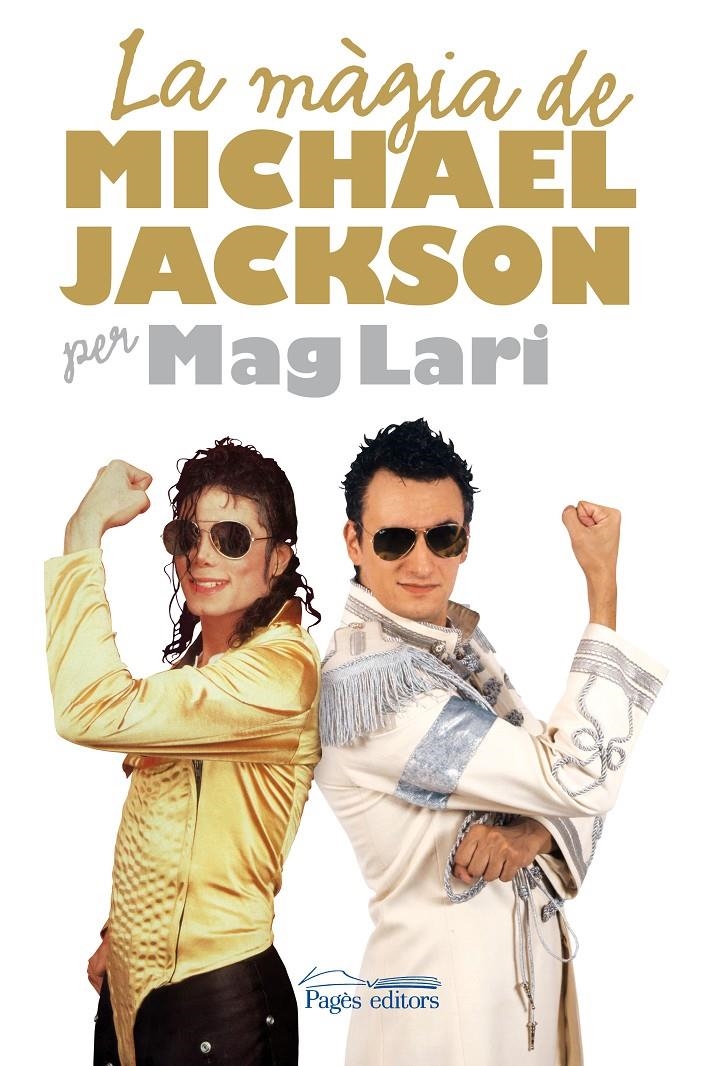 MAGIA DE MICHAEL JAKSON PER MA | 9788497798389 | MAG LARI | Llibreria L'Altell - Llibreria Online de Banyoles | Comprar llibres en català i castellà online - Llibreria de Girona