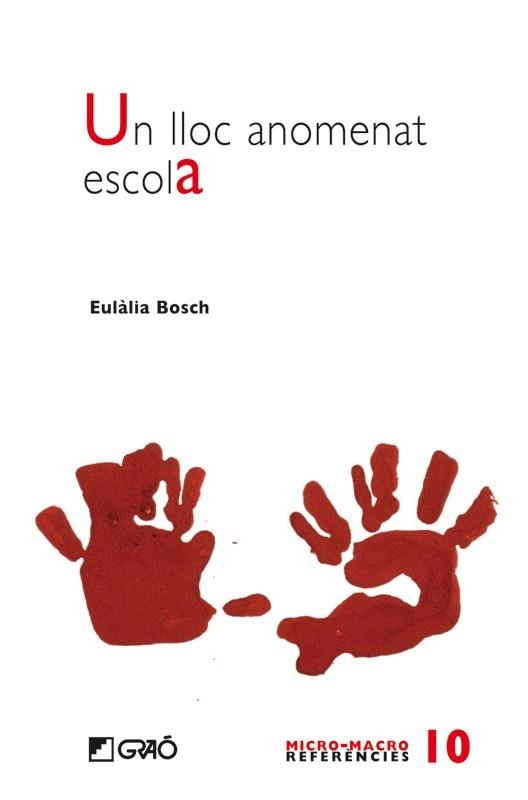 UN LLOC ANOMENAT ESCOLA | 9788478277254 | BOSCH, EULÀLIA | Llibreria Online de Banyoles | Comprar llibres en català i castellà online