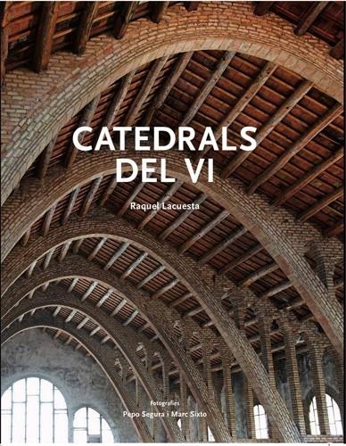 CATEDRALS DEL VI | 9788492758289 | LACUESTA, RAQUEL | Llibreria Online de Banyoles | Comprar llibres en català i castellà online