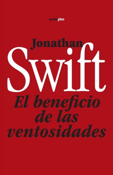 BENEFICIO DE LAS VENTOSIDADES | 9788496867550 | SWIFT JONATHAN | Llibreria Online de Banyoles | Comprar llibres en català i castellà online