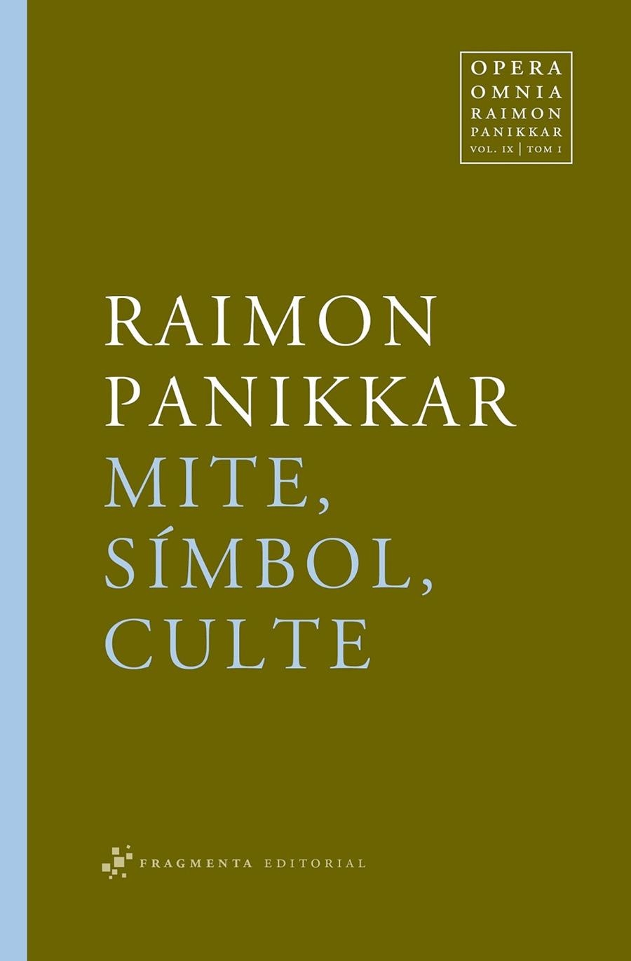 MITE, SÍMBOL, CULTE | 9788492416271 | PANIKKAR,RAIMON | Llibreria Online de Banyoles | Comprar llibres en català i castellà online