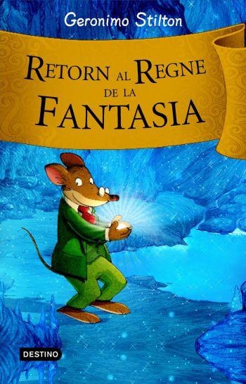 RETORN AL REGNE DE LA FANTASIA | 9788492790203 | STILTON,GERONIMO19.95 | Llibreria Online de Banyoles | Comprar llibres en català i castellà online