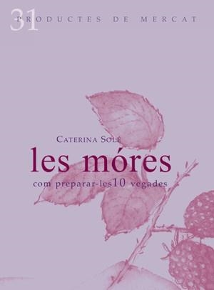 MORES COM PREPARAR-LES 10 VEGA | 9788492607082 | SOLÉ, CATERINA | Llibreria Online de Banyoles | Comprar llibres en català i castellà online