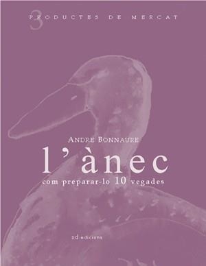 ANEC COM PREPARA-LO 10 VEGADES, L' | 9788460982937 | BONNAURE, ANDRE | Llibreria Online de Banyoles | Comprar llibres en català i castellà online