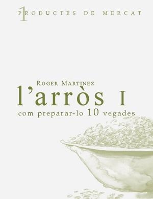 ARROS I COM PREPARAR-LO 10 VEGADES, L' | 9788460982920 | MARTÍNEZ, ROGER | Llibreria Online de Banyoles | Comprar llibres en català i castellà online