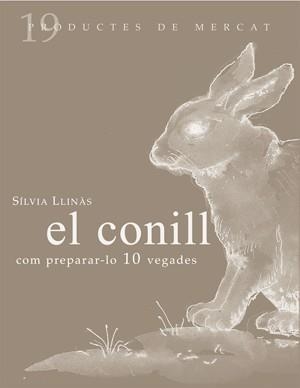 CONILL COM PREPARAR-LO 10 VEGADES | 9788493592141 | LLINAS I SIMO, SILVIA | Llibreria Online de Banyoles | Comprar llibres en català i castellà online