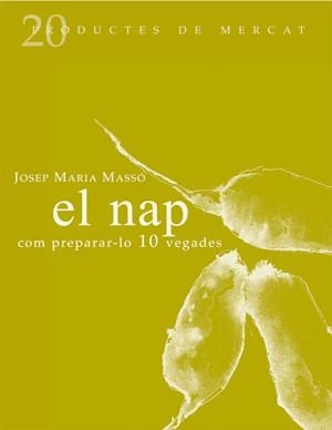 NAP COM PREPARAR-LO 10 VEGADES | 9788493592158 | MASSO I BERTRAN, JOSEP M. | Llibreria Online de Banyoles | Comprar llibres en català i castellà online